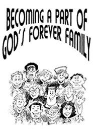 Becoming a Part of God's Forever Family